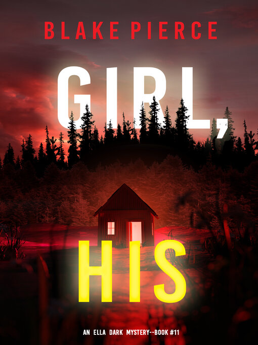 Title details for Girl, His by Blake Pierce - Available
